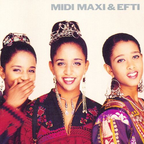 Midi, Maxi & Efti: Albums, Songs, Playlists | Listen On Deezer