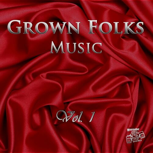 Grown Folks Music: Música, Letras, Canciones, Discos | Escuchar En Deezer