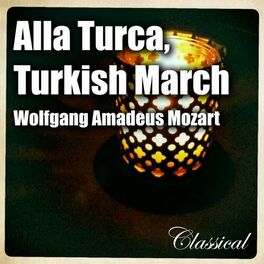 Artist picture of Alla Turca , Turkish March [ W. a. Mozart ]