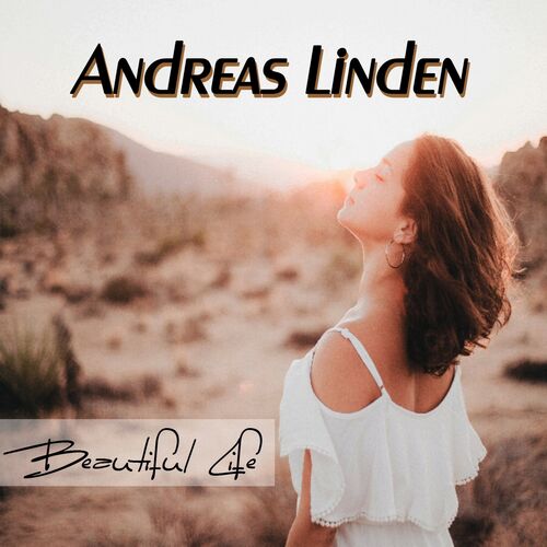 Musik Von Andreas Linden: Alben, Lieder, Songtexte | Auf Deezer Hören