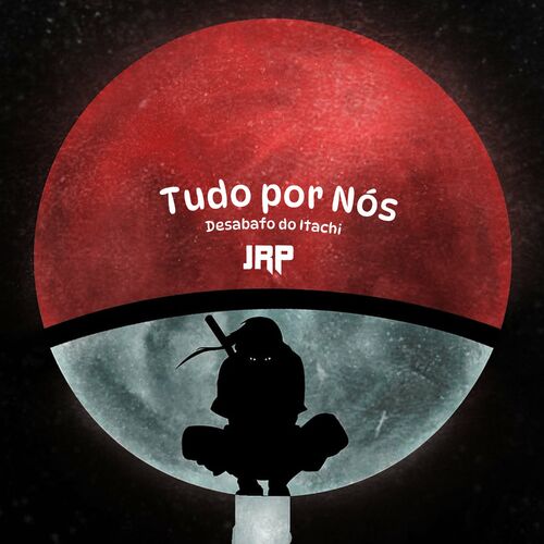 Vou Ser um Hokage (Naruto) – música e letra de JRP