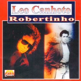 Artist picture of Léo Canhoto e Robertinho
