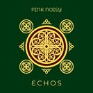 Pink Noisy