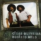 César Oliveira & Rogério Melo