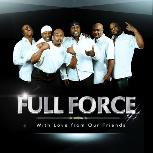 Full Force: albums, songs, playlists | Listen on Deezer