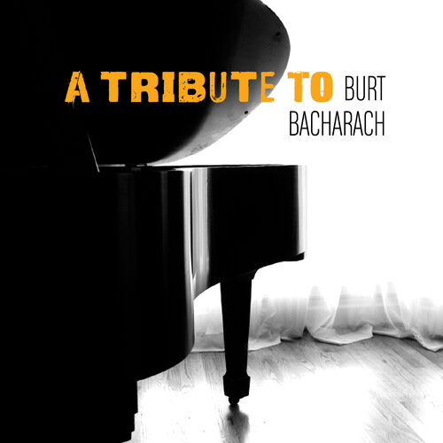 Burt Bacharach Tribute Band: Albums, Songs, Playlists | Listen On Deezer