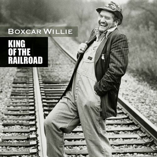 Boxcar Willie - Listen on Deezer | Music Streaming