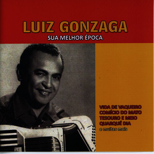 Luis Gonzaga: albums, songs, playlists | Listen on Deezer