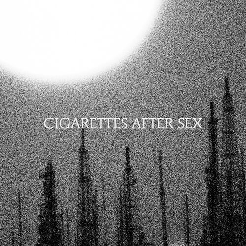 Cigarettes After Sex