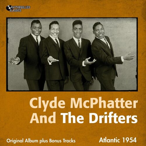 Clyde McPhatter and the Drifters: albums, songs, playlists