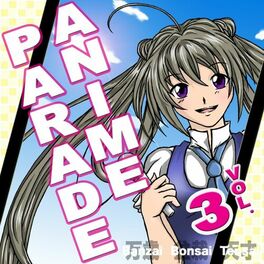 Anime Parade, Vol. 4 - Album by Banzai Bonsai Tensai