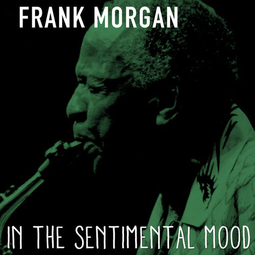 Frank Morgan: albums, songs, playlists | Listen on Deezer