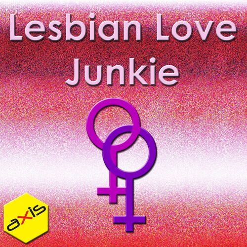 Lesbian Love Junkie: albums, songs, playlists | Listen on Deezer