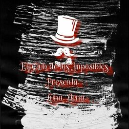 El Club De Los Imposibles: música, letras, canciones, discos | Escuchar en  Deezer