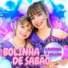 Laurinha e Helena