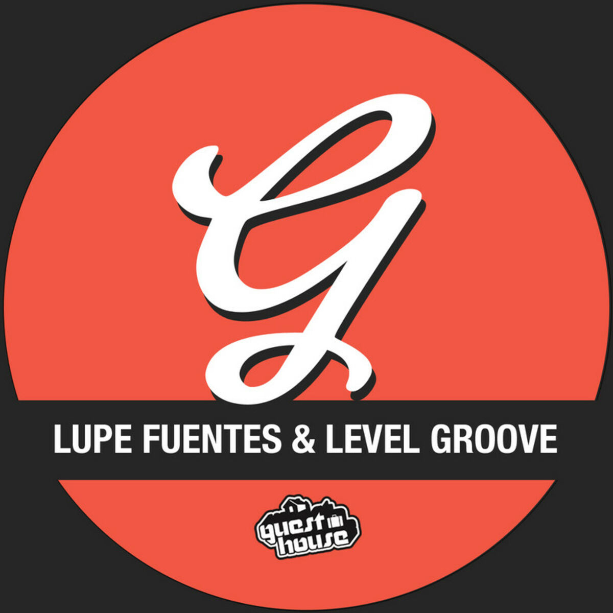 Lupe Fuentes, Level Groove: música, canciones, letras | Escúchalas en Deezer