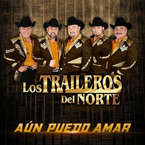 Los Traileros Del Norte albums, songs, playlists Listen on Deezer