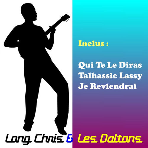 Laisse Tomber Les Filles Chanson Originale Long Chris et les Daltons : albums, chansons, playlists | À écouter sur