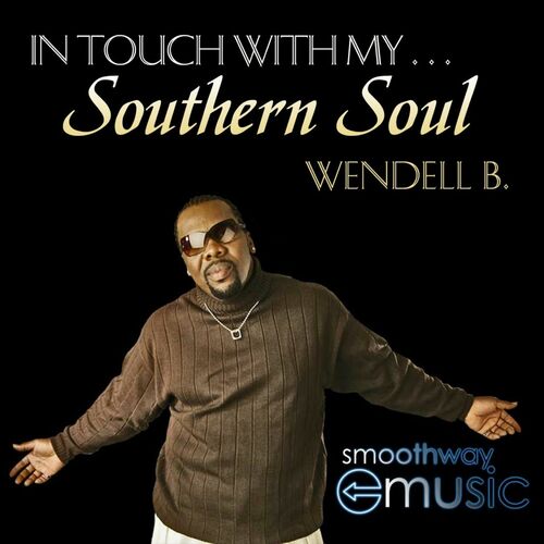 Wendell B: Albums, Songs, Playlists | Listen On Deezer