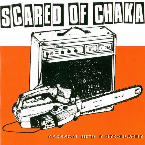 Scared Of Chaka: albums, songs, playlists | Listen on Deezer