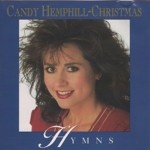 Candy Hemphill Christmas Albumes Canciones Playlists Escuchar En Deezer