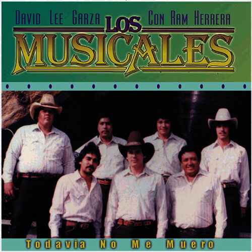 David Lee Garza Y Los Musicales Con Ram Herrera: albums, songs, playlists |  Listen on Deezer