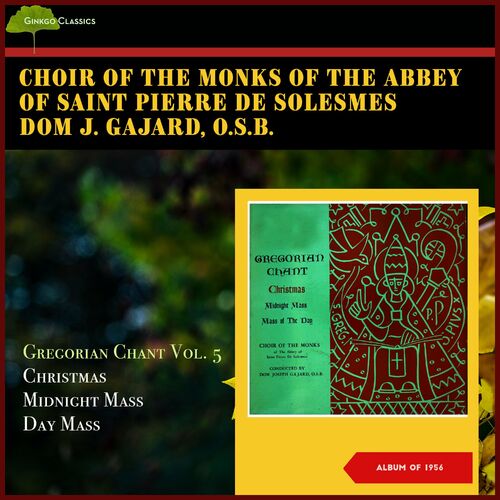 Choir Of The Monks Of The Abbey Of Saint Pierre De Solesmes músicas