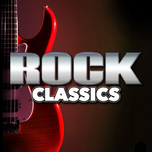 Rock Classics: albumit, kappaleet, soittolistat | Kuuntele Deezerissä