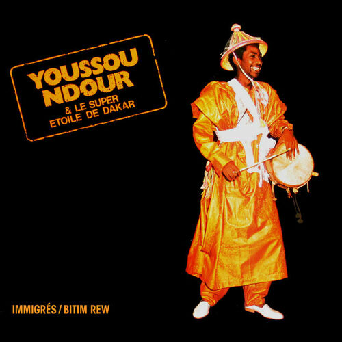 Youssou N'Dour & Le Super Etoile De Dakar : albums, chansons ...