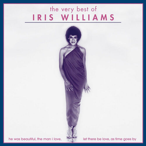 Iris Williams: albums, songs, playlists | Listen on Deezer