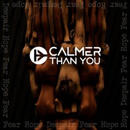 Artist picture of Calmer Than You