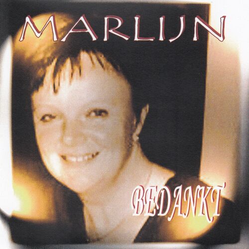 Marlijn Albums Nummers Afspeellijsten Luister Op Deezer