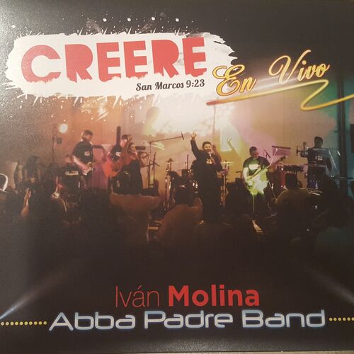 Ivan Molina & Abba Padre Band: música, letras, canciones, discos | Escuchar  en Deezer
