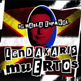 Artist picture of Lendakaris Muertos
