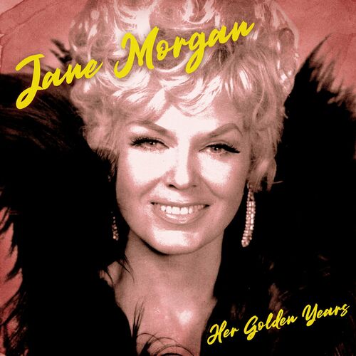 Jane Morgan Albums Songs Playlists Listen On Deezer