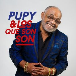 Pupy y Los que Son Son