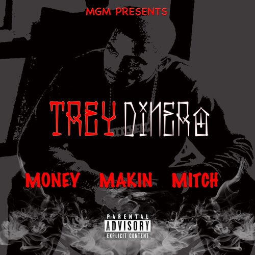 Money Making Mitch by Trey Dinero: Listen on Audiomack