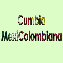 Artist picture of Cumbia MexiColombiana