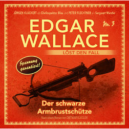 Artist picture of Edgar Wallace - Edgar Wallace löst den Fall