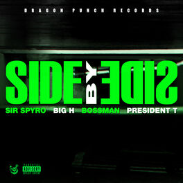 Artist picture of Sir Spyro feat. Big H, Bossman Birdie & President T