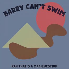 Artist picture of Barry Can't Swim