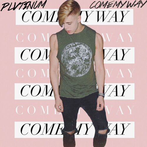 plvtinum come my way mp3 free download