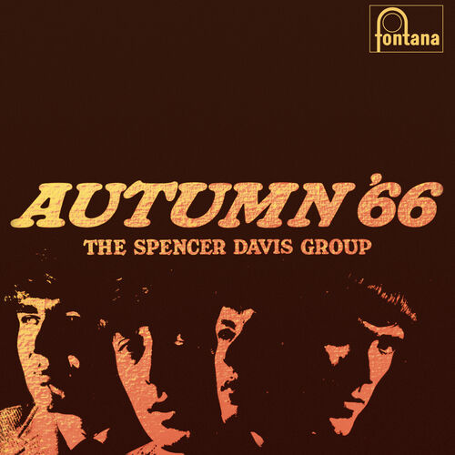 The Spencer Davis Group albums songs playlists Listen on Deezer