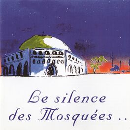 Le silence des Mosquées