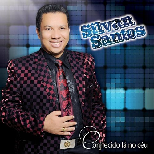 Silvan Santos: Músicas Com Letras E álbuns | Ouvir Na Deezer