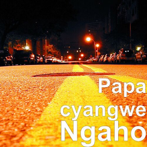 Papa Cyangwe: Albums, Songs, Playlists | Listen On Deezer