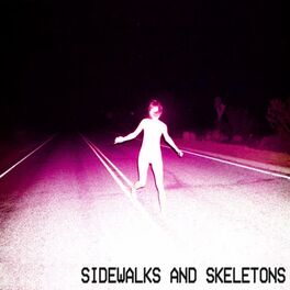 Sidewalks And Skeletons