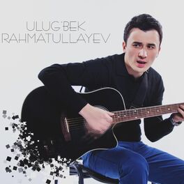 Artist picture of Ulugbek Rahmatullaev