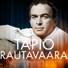 Tapio Rautavaara: albums, songs, playlists | Listen on Deezer