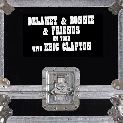 Delaney & Bonnie & Friends: albums, songs, playlists | Listen on Deezer